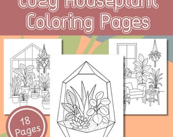 以下が含まれることがあります： 「Cozy Houseplant Coloring Pages」と題された18ページの塗り絵セット。各ページには、鉢植えの観葉植物、ハンギングプランター、温室の風景、幾何学的なガラス製テラリウムなどが、黒と白の線画イラストで描かれています。