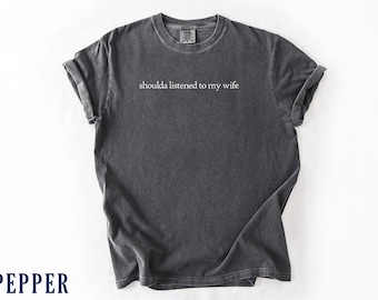 Funny Wife Shirt for Husband, Comfort Color Tee, Funny Husband Gift from Wife, Sarcastic Husband Shirts for Men, Funny Gift Idea for Husband