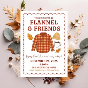 May include: A white invitation with a scalloped edge, announcing "FLANNEL & FRIENDS." The design includes a flannel shirt, a beanie, and a coffee cup illustration. The date, time, and location of the event are also displayed.