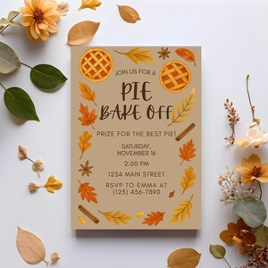 May include: A tan invitation for a pie bake-off, with text and illustrations of pies, leaves, and spices. The invitation includes the event details: Saturday, November 16, 2:00 PM, and an RSVP contact.