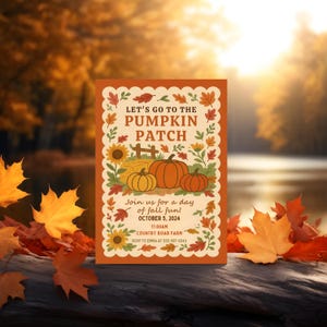 Puede incluir: Una tarjeta de invitación naranja con el texto "Let's Go to the Pumpkin Patch" y detalles para un evento del 5 de octubre de 2024. La tarjeta presenta ilustraciones de calabazas, girasoles y follaje de otoño. El fondo muestra una escena otoñal borrosa.