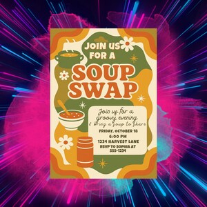 May include: A vintage-inspired invitation for a "Soup Swap" event. The design uses a cream background with orange, green, and brown accents. Text includes "Join us for a Soup Swap" and event details.