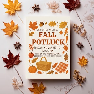 May include: An invitation for a Fall Potluck, featuring autumn leaves, pumpkins, and a picnic basket. The text reads "Join us for an office Fall Potluck Friday, November 10, 12:00 PM, held in the breakroom, bring your favorite dish to share."