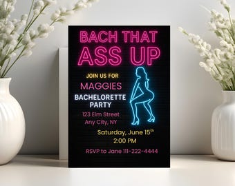 Bach That Ass Up Bachelorette Invitation | Editable Canva Template | Neon Party Invite | 5x7 Digital or Printable Girls Night Card