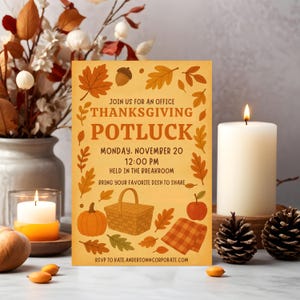May include: Thanksgiving potluck invitation with fall-themed illustrations. The invitation features text that reads "Join us for an office Thanksgiving potluck" with the date, time, and location. Decorative elements include leaves, a pumpkin, and a picnic basket.