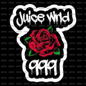May include: A black graphic with the white text "Juice Wrld" in a dripping font, above a red rose with green leaves. Below the rose is the number "999" in a similar white, dripping font.