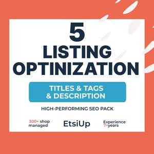 Op de afbeelding: Een oranje en witte afbeelding die Etsy-listingoptimalisatie promoot. De tekst luidt "5 LISTING OPTIMIZATION" met "TITLES & TAGS & DESCRIPTION" in een blauwe rechthoek. Aanvullende tekst omvat "HIGH-PERFORMING SEO PACK", "300+ shop managed", "EtsiUp" en "Experience 7+ years."