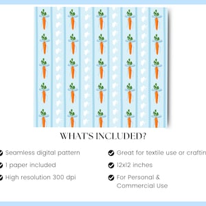Op de afbeelding: Naadloos digitaal patroon met oranje wortels en groene toppen op een lichtblauwe gestreepte achtergrond, met witte konijnen silhouetten. De afbeelding bevat de tekst "WHAT'S INCLUDED?" en is 30,48 cm x 30,48 cm groot.