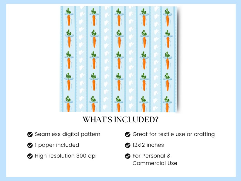 Op de afbeelding: Naadloos digitaal patroon met oranje wortels en groene toppen op een lichtblauwe gestreepte achtergrond, met witte konijnen silhouetten. De afbeelding bevat de tekst "WHAT'S INCLUDED?" en is 30,48 cm x 30,48 cm groot.