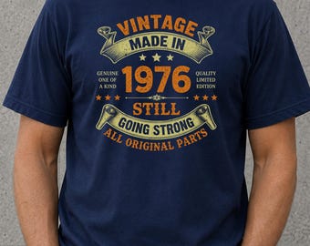 1976 Birthday T Shirt Vintage Made In 1976 Still Going Strong 50th Birthday Gift for Men Dad Husband