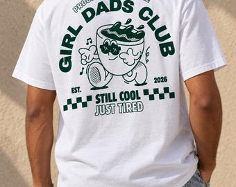 Girl Dad T-Shirt — Proud New Dad Club Shirt for Dads of Girls
