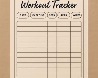 May include: A cream-colored workout tracker with the words "Workout Tracker" in a stylish font. The tracker includes sections for date, exercise, sets, reps, and notes, with the name "NAZ" at the bottom.
