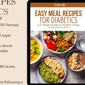 May include: Digital eBook titled "Easy Meal Recipes for Diabetics" displayed on a tablet. The cover features a variety of healthy meals. The book offers a 2-week guide to healthy living, with recipes for breakfast, lunch, and dinner.