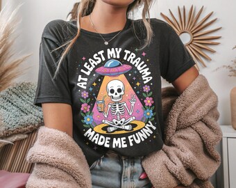 Funny Trauma Skeleton PNG: Sarcastic Mental Health Design (Digital Download, PDF File)