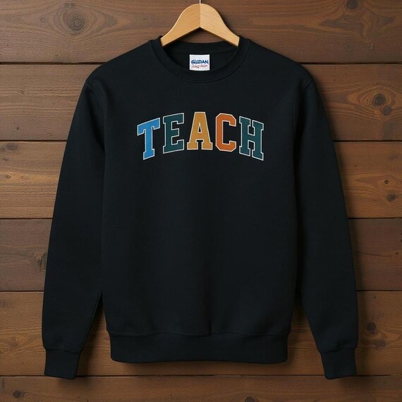 Varsity Teach Sweatshirt – Colorful Slogan Sweater, Teacher Gift