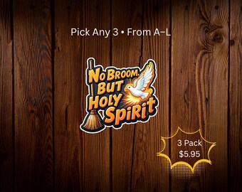 Sticker Pas de balai mais Saint-Esprit : Sticker chrétien drôle en vinyle