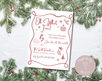May include: A white invitation with red text and illustrations for a holiday celebration. The text reads "Oh What Fun!" and includes details for the event, such as the date, time, and location. The invitation is surrounded by evergreen branches.