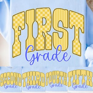 May include: A light blue t-shirt featuring the text FIRST GRADE in large yellow letters with a checkered and striped pattern. Below, the word Grade is written in a blue script font. Additional versions show SECOND, THIRD, FOURTH, and FIFTH GRADE.