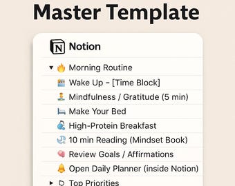 May include: A digital template titled "Daily Routine Master Template" from Notion. The template includes sections for a morning routine, mindfulness, making the bed, breakfast, reading, and reviewing goals. The text is in black on a white background.