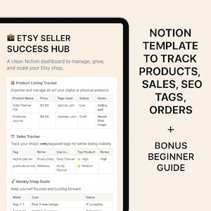 May include: A digital tablet displays an Etsy Seller Success Hub Notion template. The screen shows a product listing tracker, sales tracker, and weekly shop goals. Text includes "Notion Template to Track Products, Sales, SEO Tags, Orders + Bonus Beginner Guide."