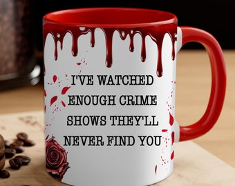 True Crime and Coffee Mug I Crime Show Documentary Fan Mug I Funny True Crime Coffee Cup I Ceramic Mug CYNF34