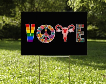 VOTE Double Sided Yard Sign, Protest Sign - LGBTQ+ Women’s Rights, Social Equality, Read Banned Books CZFN25