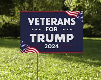 Veterans for Trump 2024 Yard Sign-Coroplast American Flag Donald Trump For President 2024 Take America Back Yard Sign w Metal H-Stake CZFM47