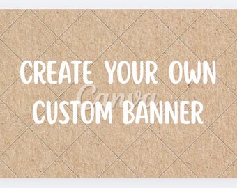 Customizable Banner: Any Theme, Colors, Words (Create Your Own)