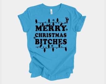 Frohe Weihnachten B * tches Shirt, lustiges Weihnachtshemd, freches Feiertags-Grafik-T-Shirt, Erwachsener Humor-Weihnachtshemd, Party-Weihnachtst-stück