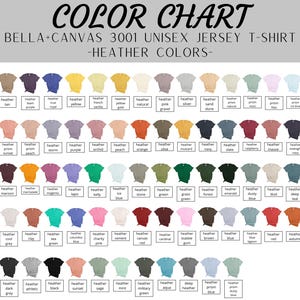 May include: A color chart for Bella+Canvas 3001 unisex jersey t-shirts, featuring a wide array of heather colors. The chart displays various t-shirt hues, each labeled with its corresponding color name, such as "Heather Tan," "Heather Purple," and "Heather Yellow."