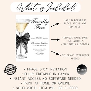 May include: A divorce celebration invitation with a martini glass, black bow, and the words "Finally Free." The invitation includes editable details and is 5"x7" in size. The design is editable in Canva.