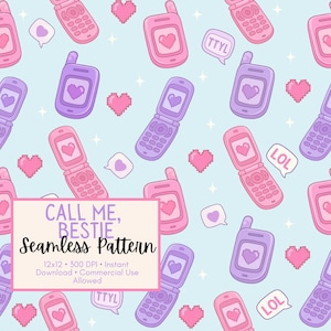 May include: Seamless pattern featuring pink and purple flip phones with heart-shaped screens, pixelated hearts, and speech bubbles with text. The phrase "CALL ME, BESTIE" is displayed on a light blue background with stars.