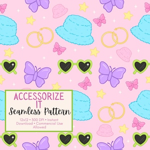 May include: A repeating pattern on a pink background, featuring accessories such as light blue bucket hats, purple butterflies, green heart-shaped sunglasses, gold hoop earrings, pink hats, and yellow stars. The text "ACCESSORIZE IT Seamless Pattern" is visible.