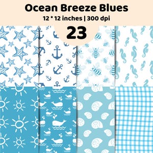 Könnte beinhalten: Eine digitale Sammlung mit dem Titel Ocean Breeze Blues, die 23 Muster in 12 mal 12 Zoll bei 300 dpi enthält. Die Designs zeigen blau-weiße Motive wie Seesterne, Anker, Bienen, Seepferdchen, Sonnen, Wale, Muscheln und ein blaues Vichy-Karomuster.