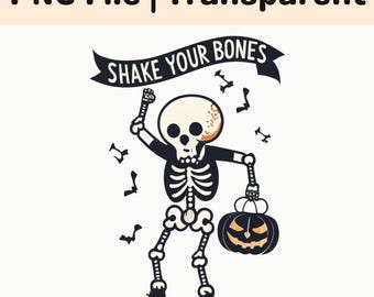 Shake Your Bones PNG Funny Halloween Skeleton Dancing Pumpkin Sublimation Design