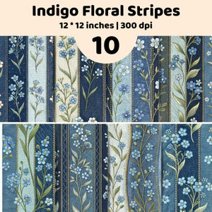 Könnte beinhalten: Eine Sammlung von 10 digitalen Papiermustern mit dem Titel Indigo Floral Stripes, die 30,48 x 30,48 cm bei 300 dpi messen. Die Designs zeigen vertikale Streifen, die sich mit blauen Blumenmotiven abwechseln, einschließlich hellblauer und dunkelblauer Texturen.