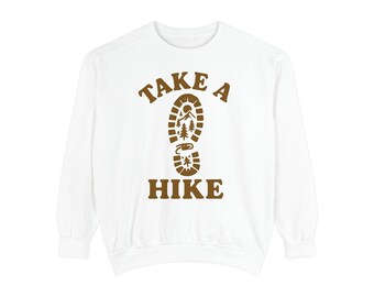 Take a Hike Sweatshirt - Comfort Colors Hiking Boot Print Pullover