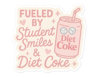 Teacher Sticker - Fueled by Student Smiles Vinyl Decal - Cute Teacher Gift - Coffee & Soda Lover Teacher Sticker - Funny Teacher Sticker