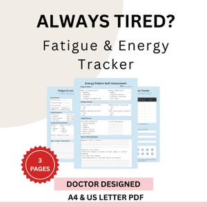 Op de afbeelding: Een vermoeidheids- en energietracker met de tekst "ALWAYS TIRED? Fatigue & Energy Tracker." De afbeelding bevat drie pagina's met zelfbeoordelingsformulieren. De tekst "DOCTOR DESIGNED A4 & US LETTER PDF" is ook zichtbaar.