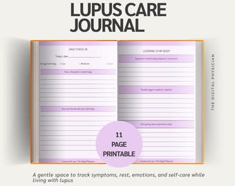 May include: Open journal with the text "LUPUS CARE JOURNAL" and "DAILY CHECK-IN" and "LISTENING TO MY BODY". The journal has lined pages with prompts for tracking symptoms and self-care. A purple circle reads "11 PAGE PRINTABLE".