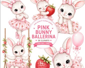 May include: A digital clipart bundle featuring five white bunnies wearing pink strawberry-patterned tutus and headbands. The central text reads HIGH QUALITY CLIPART BUNDLE PINK BUNNY BALLERINA 20 CLIPARTS 300 DPI PNG. Includes a large red strawberry.