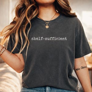 Off Grid, Prepper, Homestead Shirt, Shelf Sufficient Shirt, Survivalist Tee, Homesteading Gift, Off Grid Living, Canning Season