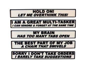 Funny Office Magnetic Sign: My Brain Has Too Many Tabs Open - 8x1"