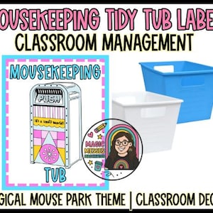 May include: Image features classroom organization labels with a "Magical Mouse Park" theme. Includes a graphic of a trash can, two storage tubs, and a logo. Text includes "Mousekeeping Tidy Tub Labels" and "Classroom Management".