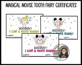 May include: Three whimsical tooth fairy certificates with cartoon tooth characters. Each certificate features a tooth with fairy wings, a wand, and the text "HOORAY! I Lost a tooth today!" with space for a name and date. The top text reads "MAGICAL MOUSE TOOTH FAIRY CERTIFICATES".