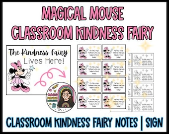 May include: A classroom kindness fairy set with Minnie Mouse illustrations. The set includes a sign that reads "The Kindness Fairy Lives Here!" and notes with the text "My fairy wings fluttered when you helped a friend today!"