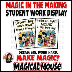 Op de afbeelding: Een studentenwerkdisplay met Mickey Mouse, Minnie Mouse en Pluto. De display bevat de tekst "Magic in the Making" en "Dream Big, Work Hard, Make Magic!" met illustraties van boeken, potloden en appels.