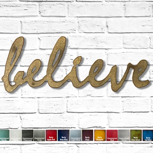 Believe Metal Wall Art – 14 Gauge Steel Home Decor, Choose Size Patina
