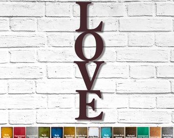 LOVE sign vertical - Metal Wall Art Home Decor - Measures 24" tall x 6.2" wide - Choose your Patina Color - Word Decoration for Wall