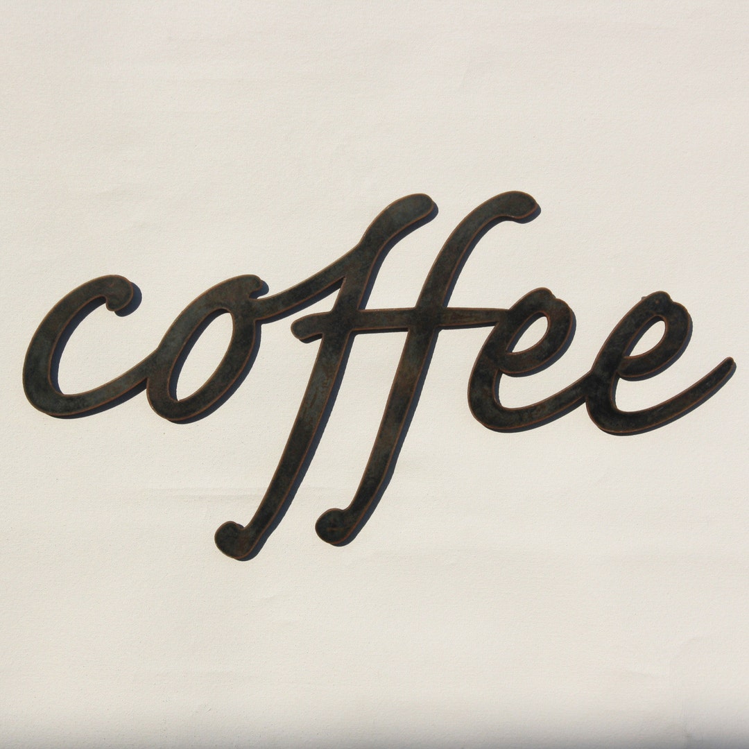 Coffee Metal Wall Art 23 Wide Word Wall Art Etsy